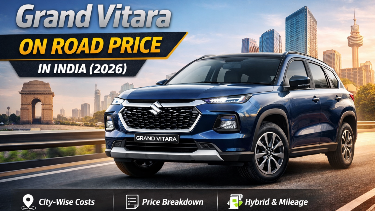 Grand Vitara On Road Price in India: Complete Details, City-Wise Price & Buying Info