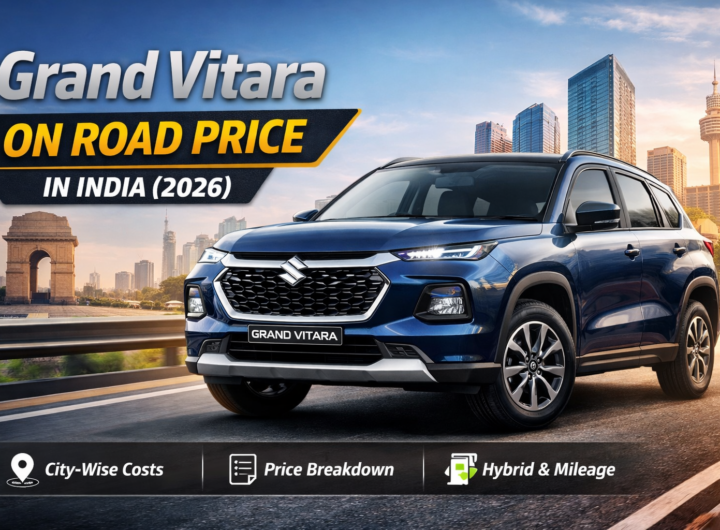 Grand Vitara On Road Price in India: Complete Details, City-Wise Price & Buying Info